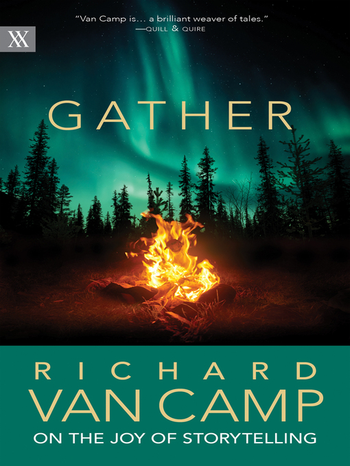Title details for Gather by Richard Van Camp - Available